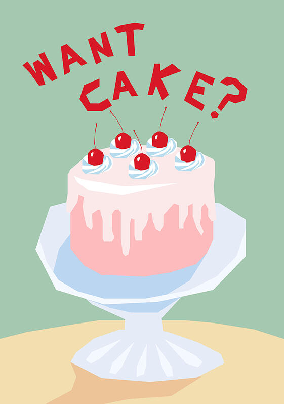 Want Cake?